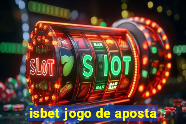 isbet jogo de aposta